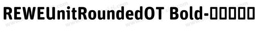 REWEUnitRoundedOT Bold字体转换
